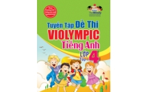 Tuyển tập đề thi Violympic (IOE) tiếng anh lớp 4 tập 1